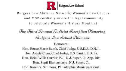 Third Annual Judicial Reception Honoring Rutgers Law School Alumnae