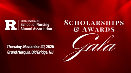 Red Banner with white text reading "Rutgers Health School of Nursing Alumni Association, Thursday, November 20,2025 Grand Marquis, Old Bridge, NJ Scholarships & Awards Gala"