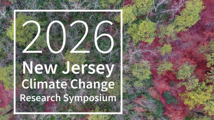 2026 New Jersey Climate Change Research Symposium