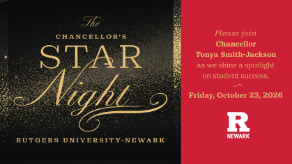 The CHANCELLOR'S STAR Night Rutgers University-Newark