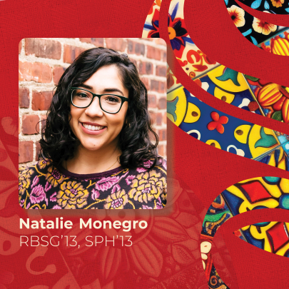 Natalie Monegro RBSG'13, SPH'13